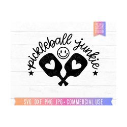 pickleball junkie svg, pickleball quote, cute pickleball shirt png sublimation download, pickle png, pickles svg, pickle