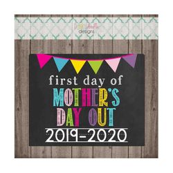 first day of mother's day out school sign - last day of mother's day out school sign - printable 8x10 photo prop - insta