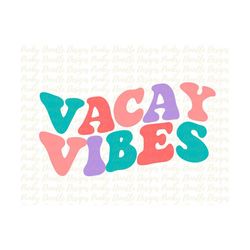 vacay vibes retro sublimation designs downloads, shirt clipart, vacay graphics, retro, png, digital download, bright col