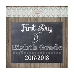 first day of eighth grade school sign - last day of eighth grade school sign 2018-2019 - printable 8x10 photo prop - ins