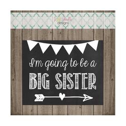 pregnancy announcement chalkboard sign - i'm going to be a big sister - pregnancy announcement chalkboard sign