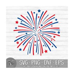 Fireworks - 4th of July, Fourth of July - Instant Digital Download - svg, png, dxf, and eps files included!