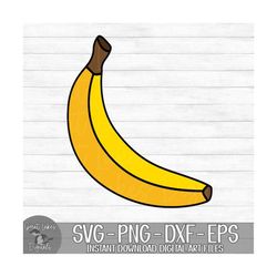 banana - instant digital download - svg, png, dxf, and eps files included!