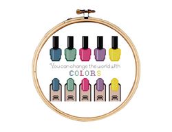 nail polish cross stitch pattern, you can change the world with colors cross stitch pattern