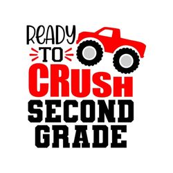 ready to crush second grade svg, 2nd grade svg, school, digital download, cut file, sublimation, clip art (svg/png/dxf/j