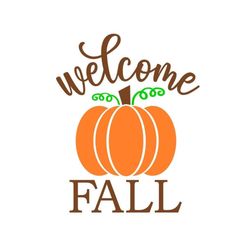 welcome fall svg, fall door sign svg, pumpkin svg, halloween, digital download, cut file, sublimation, clip art (svg/dxf