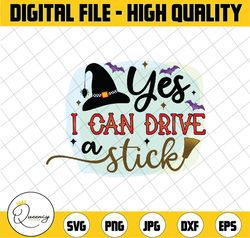 yes i can drive a stick svg, witch png, funny halloween png,halloween png, halloween quotes, sublimation designs