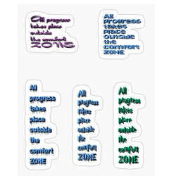 sticker pack- all progress takes place outside the comfort zone