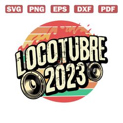 vintage music locotubre 2023 svg cutting digital file