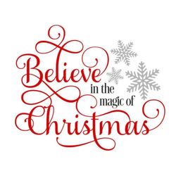 believe svg, believe in the magic of christmas svg, digital download, cut file, sublimation, clip art (individual svg/dx