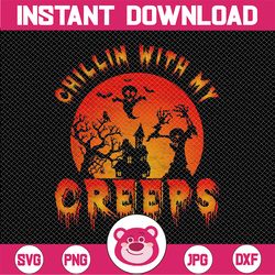 chillin with my creeps svg, funny halloween quotes svg, cute halloween svg, halloween svg, halloween funny svg