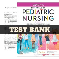 new wong's essentials of pediatric nursing 11th edition by marilyn test bank | all chapters | wong's essentials of