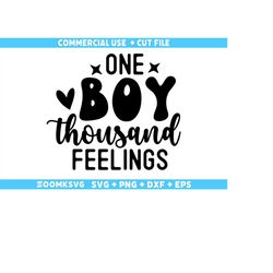 one boy thousand feelings svg, baby sayings svg, baby shower svg, baby svg, funny baby svg, new baby svg, new mom svg, n