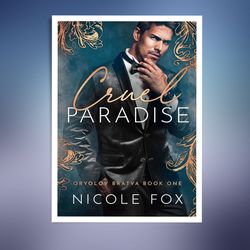 cruel paradise (oryolov bratva book 1)