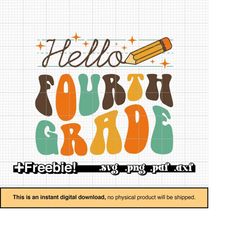 hello fourth grade svg, back to school, retro wavy design, pencil svg, fourth grade png, 4th grade png, 4th grade svg, s