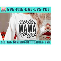 Leopard Mama SVG PNG PDF Dxf Eps, Leopard Print Svg, Cheetah Print Svg, Mama leopard png, Mom life Svg, Mom Svg, Cheetah