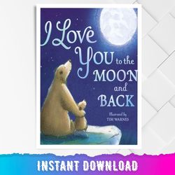 i love you to the moon and back