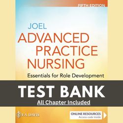 advanced practice nursing: essentials for role development 5th edition joel test bank