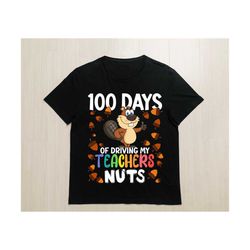 100 days of driving my teachers nuts 100th day of school svg | 100th day shirt print | school sublimation | 100 days svg