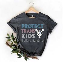 protect trans kids shirt, trans kids shirt, lgbti shirt, lgbti rights shirt, trans rights shirt, pride shirt, proud shir