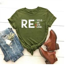 recycle reuse renew rethink shirt, crisis environmental activism, environmental gifts, climate change, earth day gift, s