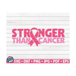 stronger than cancer svg / cancer awareness quote / cut file / clipart / printable / vector | commercial use instant dow