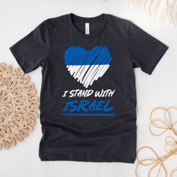 i stand with israel t-shirt, support israel tee, israeli flag, israeli shirt, israeli tee