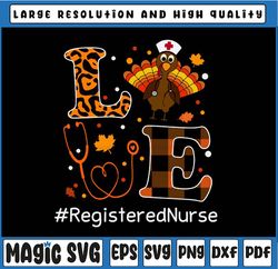 Thanksgiving Love Registered Nurse Png, Fall Turkey Nursing Png cutting file, Turkey Nursing Bundle Png, Fall Png, Thank