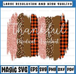 thankful medical assistant png, fall sublimation, autumn png, thanksgiving png, brush strokes png, leopard print, png