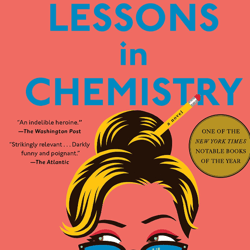 Lessons in Chemistry by Bonnie Garmus Complete Book | Lessons in Chemistry by Bonnie Garmus Complete Book | Lessons in C