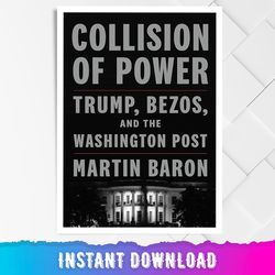 collision of power: trump, bezos, and the washington post