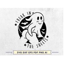 freak in the sheets svg, ghost shirt svg, halloween svg cut file, funny ghost svg, spooky mama svg, spooky vibes svg, sv