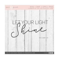 svg files for cricut quotes - let your light shine svg - light shine svg - let your light shine   - let your light shine