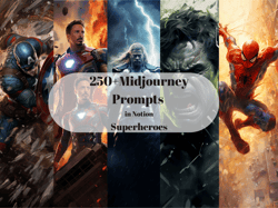 250 superheroes midjourney prompts, midjourney digital art, notion, digital print, superheroes print, ai art