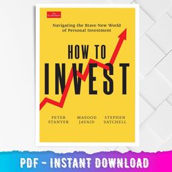 how to invest: navigating the brave new world of personal finance (economist books)