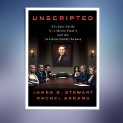 unscripted: the epic battle for a media empire and the redstone family legacy