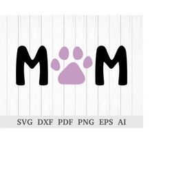 dog mom svg, fur mama svg, mom dog svg, paw svg, dog lover svg, paw print svg, cricut & silhouette, dxf, ai, pdf, png, e