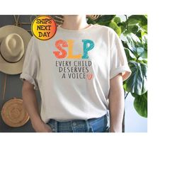SLP Every Child Deserves a Voice, Speech Language Therapy, Your Words Matter Tshirt, Mental Health, Speech Language Path