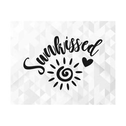 sunkissed svg, summer svg, summer design for shirts svg, summertime svg, vacation svg, vacay svg, sunkissed cut files, c