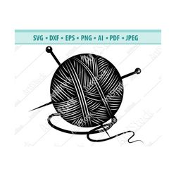 knitting svg cut file, knitting needle svg, yarn ball svg, thread svg, yarn svg, crafting svg, crafty svg, svg, png, dxf