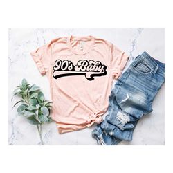 90s baby shirt - 90s shirt - vintage shirt -  90s shirt vintage - 30th birthday shirt - 90s clothing - 1990 birthday shi