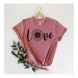 sunflower love shirt, love shirt, sunflowers shirt, gift for her, love gifts