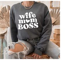 Wife Mom Boss Sweatshirt, Mom Boss Shirt, Gift for Mom, Mom CEO Crewneck, Mothers Day, Women Hoodies, Gift for Her, Momm