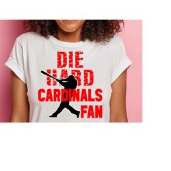 die hard cardinals fan svg | cardinals svg | svg |png |jpg| cricut design space | instant digital download