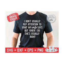 i don't usually pay attention svg - men's svg - father's day - funny men's shirt svg- cut file - svg - dxf - eps - png -