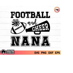 football and cheer nana svg, football cheer dad svg, cheer biggest fan, football family shirts, grandparents football sh