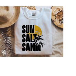 sun salt sand svg png, beach life svg, summer vibes, beach vibes, spring break 2023, svg, png, pdf and dfx files