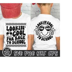 lookin' cool for back to school svg, first day of school svg, 1st day of school, retro school boy shirt, digital downloa