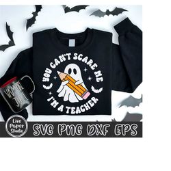 you can't scare me i'm a teacher svg png, retro teacher halloween svg, spooky teacher svg, halloween party school, digit