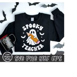 spooky teacher svg, halloween shirts svg, spooky vibes svg, gifts for teacher png, funny halloween, cute ghost, digital